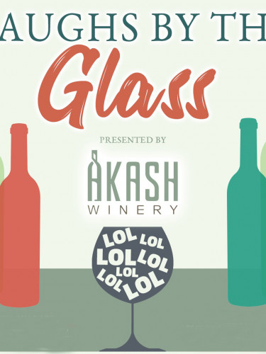 Akash Winery - Laughs by the Glass Comedy Show